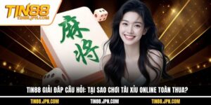tại sao chơi tài xỉu online toàn thua