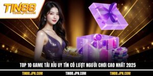 top 10 game tài xỉu uy tín